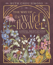 Load image into Gallery viewer, The Way of the Wildflower : Gospel Meditations to Unburden Y