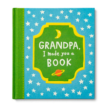 Load image into Gallery viewer, Grandpa, I Made You a Book