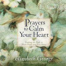 Load image into Gallery viewer, Prayers to Calm Your Heart, Book - Comfort