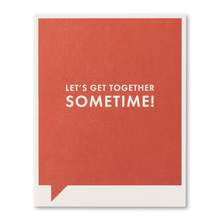 Load image into Gallery viewer, Let's Get Together Sometime- Just for Laughs Card