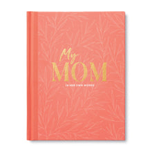 Load image into Gallery viewer, My Mom Interview Journal