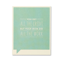 Load image into Gallery viewer, You get all the credit- Birthday Card