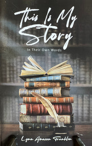 This is My Story (In Their Own Words) book by Lynn Franklin