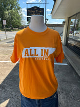 Load image into Gallery viewer, Orange All in for Football Tee
