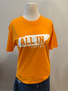 Orange All in for Football Tee