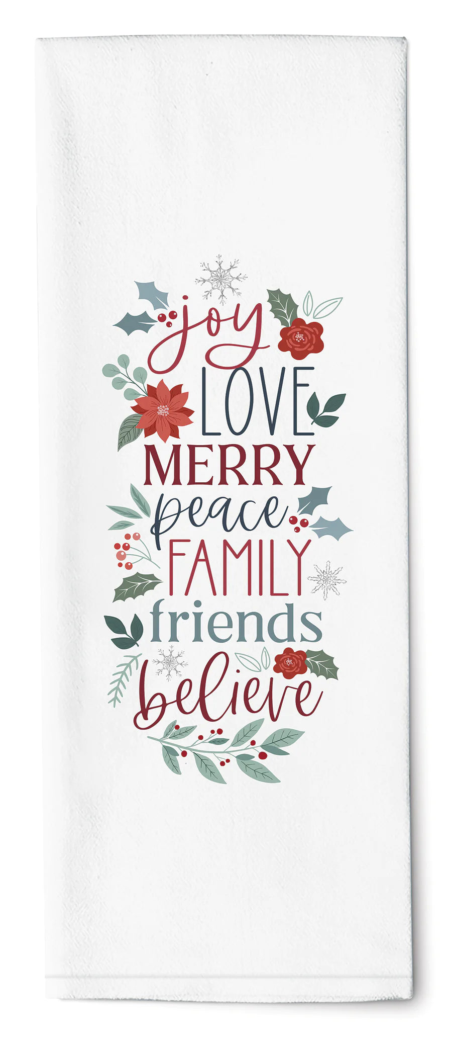 Joy, Love, Merry, Peace, Family, Friends, Believe  Tea Towel