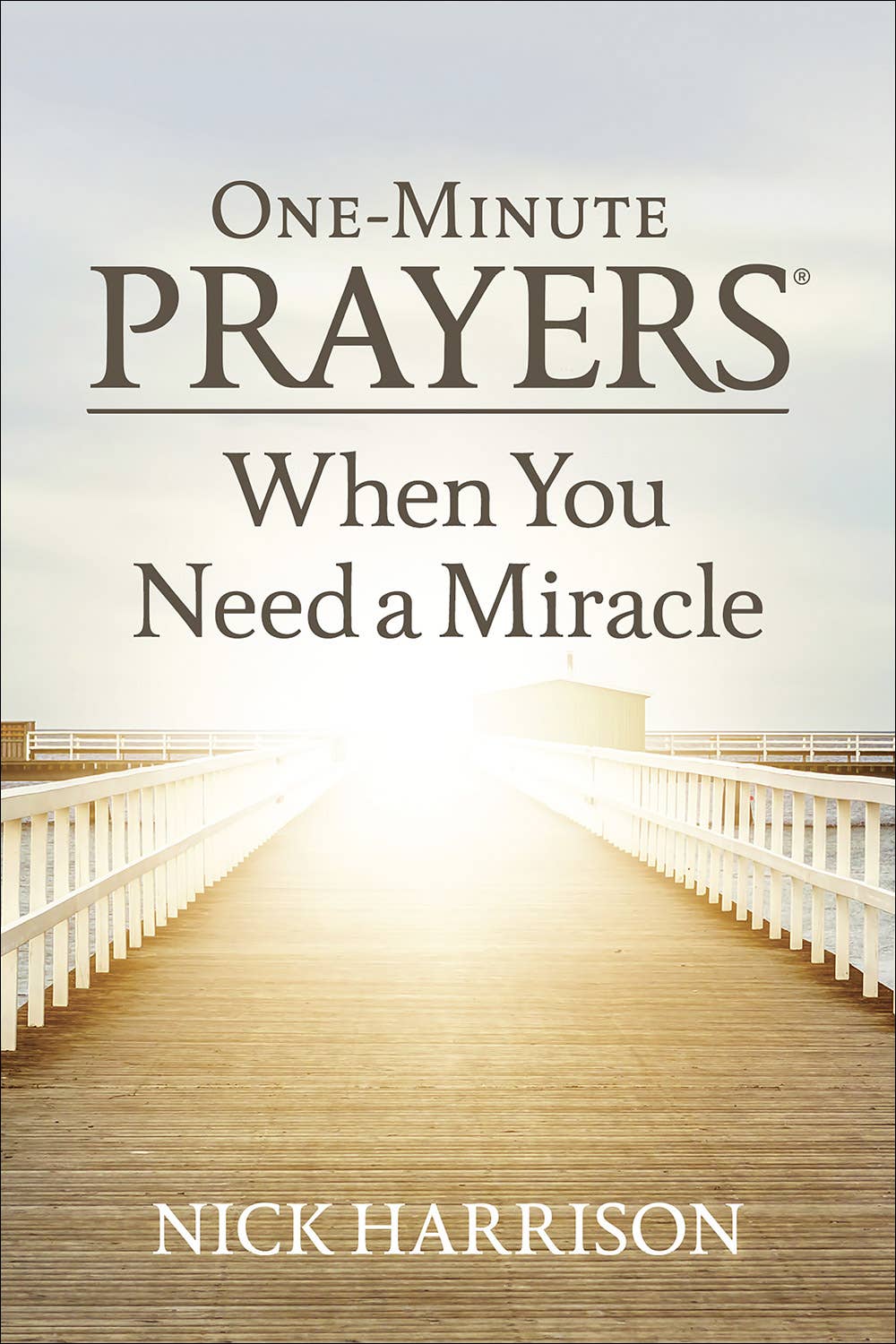 One-Minute Prayers  When You Need a Miracle: Hardcover / English