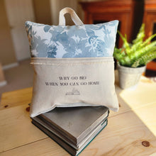 Load image into Gallery viewer, Go Big or Go Home, Reading Pillow, blue zinnia
