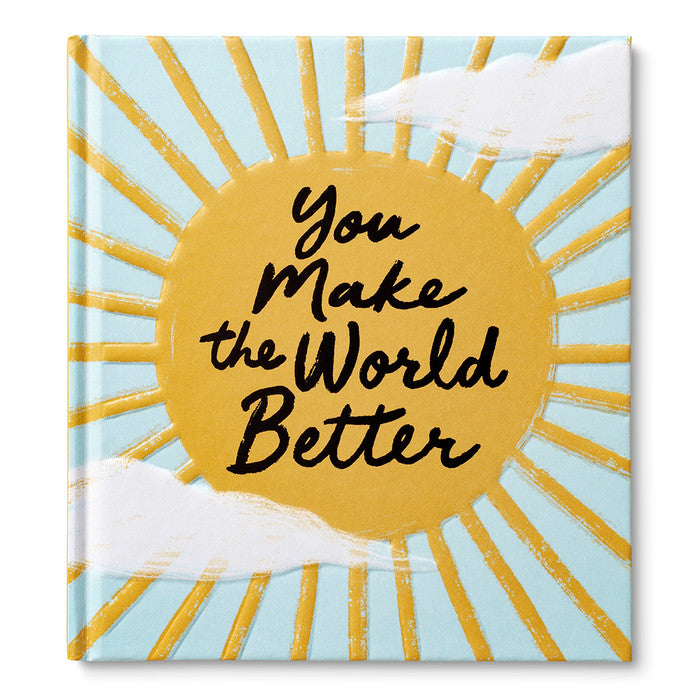 You Make the World Better- Gift Book