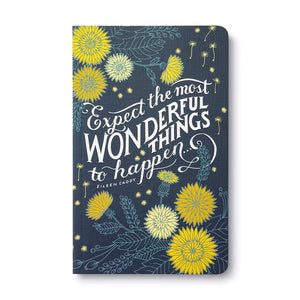 Expect the most wonderful things to happen- Journal