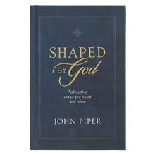 Load image into Gallery viewer, Shaped By God Hardcover Gift Book
