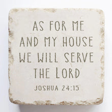 Load image into Gallery viewer, Joshua 24:15 As for me and my house... Stone
