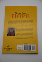 Load image into Gallery viewer, Therefore, Hope: A Mom&#39;s Journey in Loss and Hope
