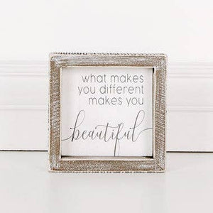 What Makes You Different Makes You Beautiful Gray Wooden Sign