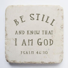 Load image into Gallery viewer, Psalm 46:10 Stone: Be still and know that I am God
