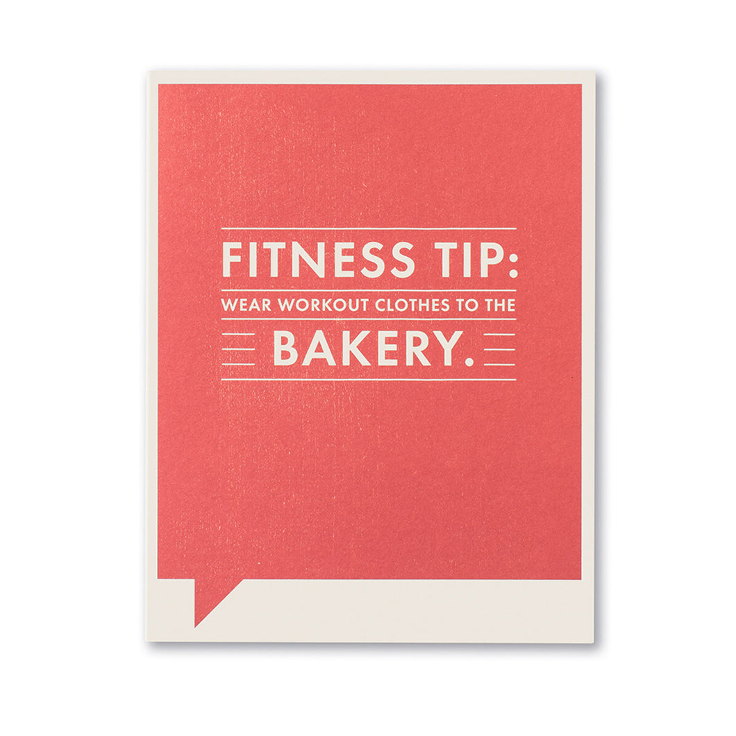 Fitness Tip, Wear Workout Clothes to the Bakery - Friendship Card