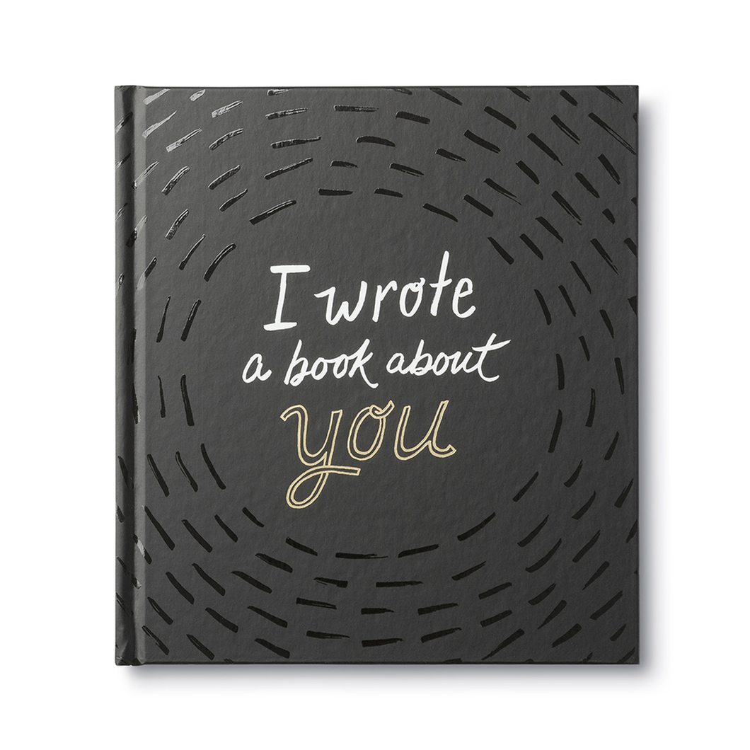 I wrote a book about you- Gift Book