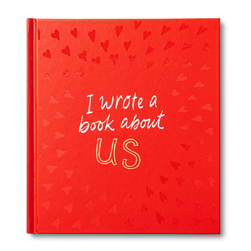 I Wrote a Book About Us- Gift Book