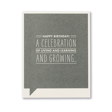 Load image into Gallery viewer, Happy Birthday!  A celebration of living and learning...- Birthday Card
