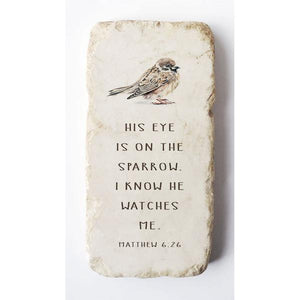 Matthew 6:26 Stone- His eye is on the sparrow