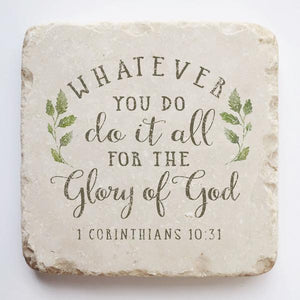 1 Corinthians 10:31 Stone- do it all for the glory of God