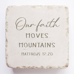 Matthew 17:20 Our Faith Moves Mountains Scripture Stone
