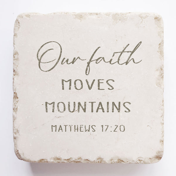 Matthew 17:20 Our Faith Moves Mountains Scripture Stone