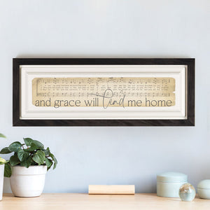 And Grace Will Lead Me Home Framed Art