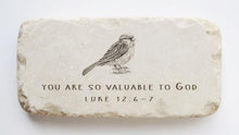 Load image into Gallery viewer, Luke 12:6-7 Stone- You are so valuable to God
